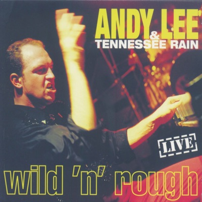 Wild 'n' Rough (Live)