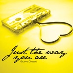 Just The Way You Are - EP