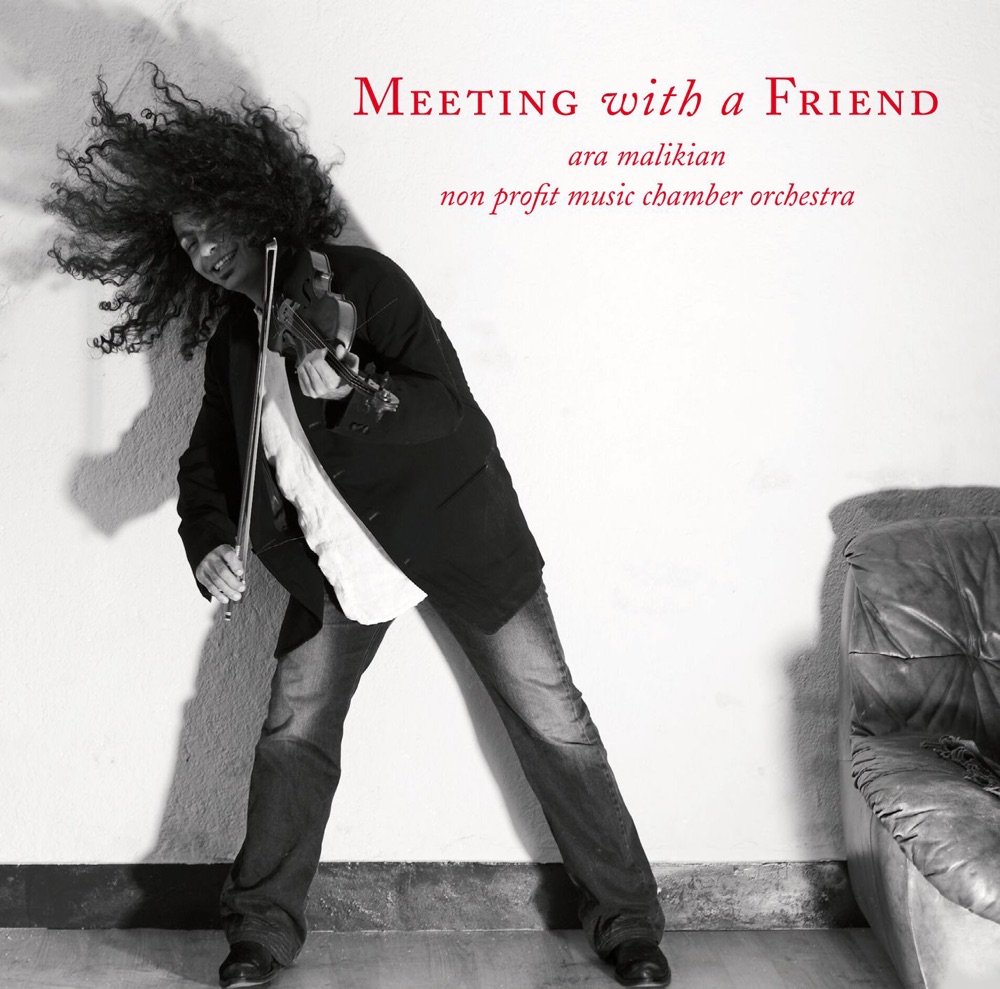 Обложка альбома «Ara Malikian: Meeting with a Friend» — Ara Malikian