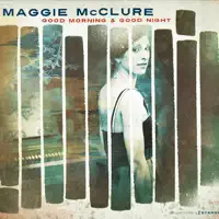 Good Morning and Good Night — Maggie McClure