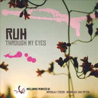 Through My Eyes - Ruh