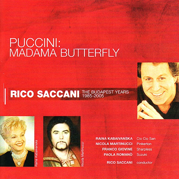 Обложка альбома «Puccini: Madama Butterfly» — Rico Saccani, Raina Kabaivanska, Nicola Martinucci, Franco Giovine & Paola Romanò