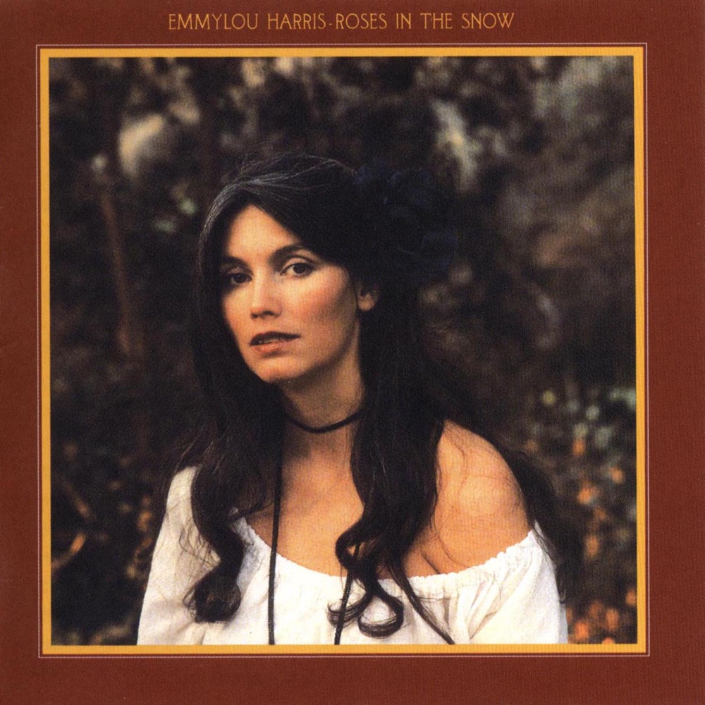 Roses In the Snow (Bonus Tracks) [2002 Remaster] by Emmylou Harris album cover