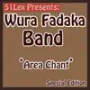 Wura Fadaka Band - Area Chant Medley Part 1