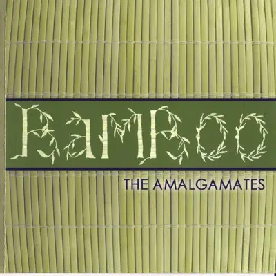 Слушать: The Amalgamates — Bamboo