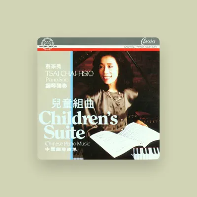 Listen to Tsai Chai-Hsio, watch music videos, read bio, see tour dates & more!