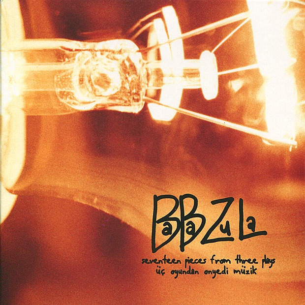Обложка альбома «Seventeen Pieces from Three Plays» — BaBa ZuLa