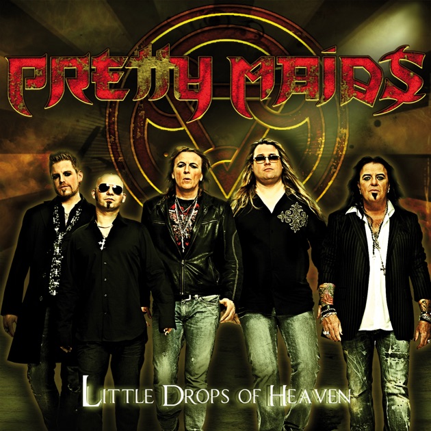 Little Drops of Heaven - Album by Pretty Maids - Apple Music