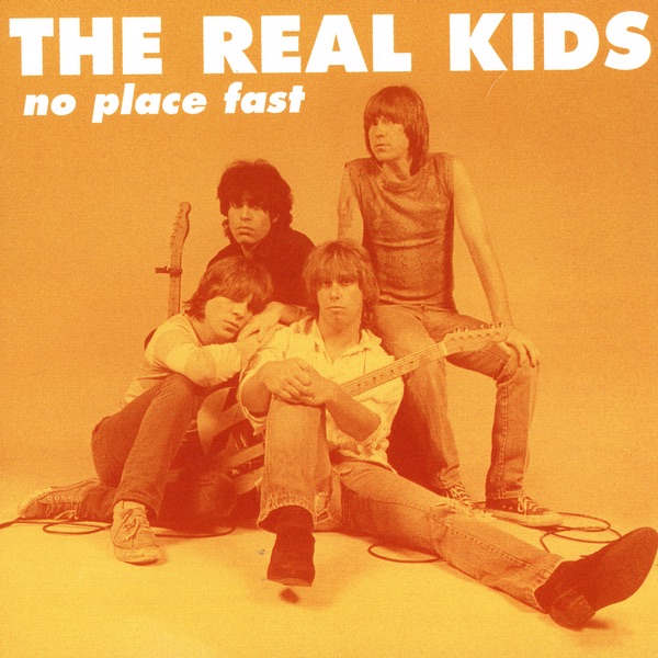 Обложка альбома «No Place Fast» — The Real Kids