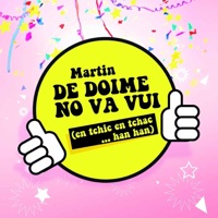 De doïme no va vui (et tchic et tchac han han) [Den tube voe 't karnaval van deis joer] - Single - Martin