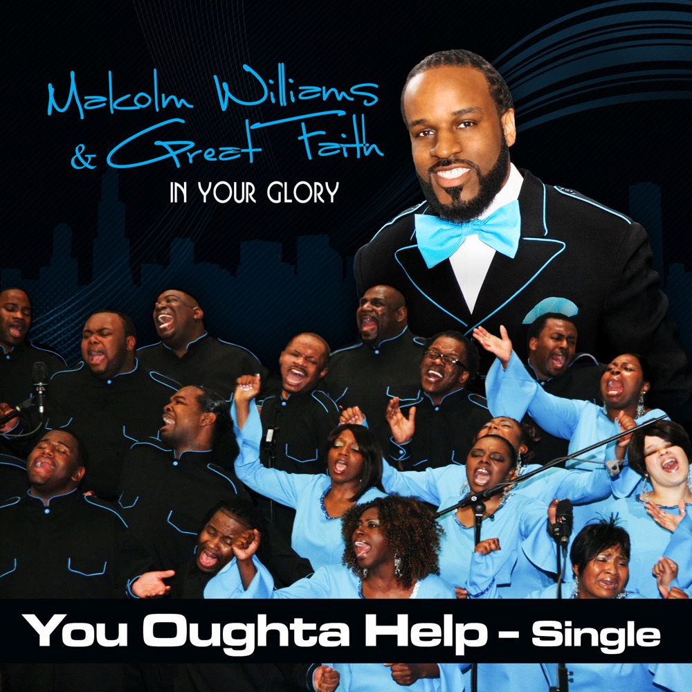 Обложка альбома «You Oughta Help - Single» — Malcolm Williams & Great Faith