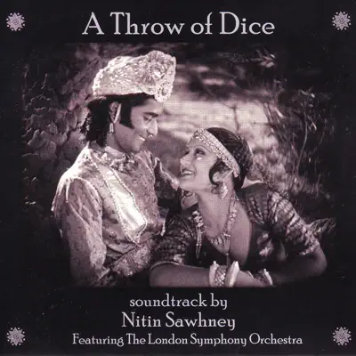 A Throw of Dice (feat. The London Symphony Orchestra) [Original Soundtrack] - Nitin Sawhney