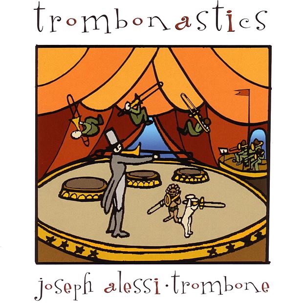 Обложка альбома «Trombonastics» — Joseph Alessi
