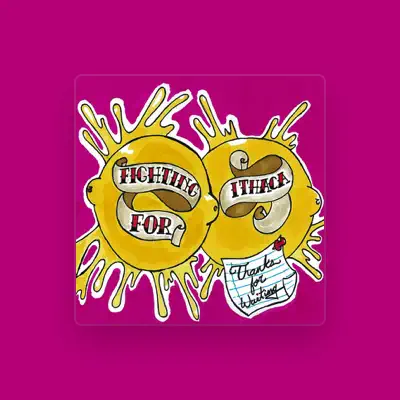 Listen to Fighting For Ithaca, watch music videos, read bio, see tour dates & more!