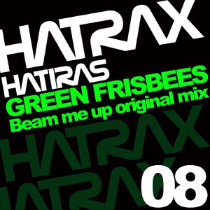 Green Frisbees (Original Beam Me Up Mix) - Single