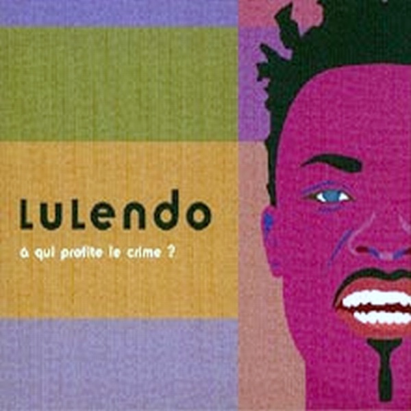 A qui profite le crime? - Lulendo