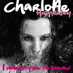 I Want You to Know - Charlotte Hatherley
