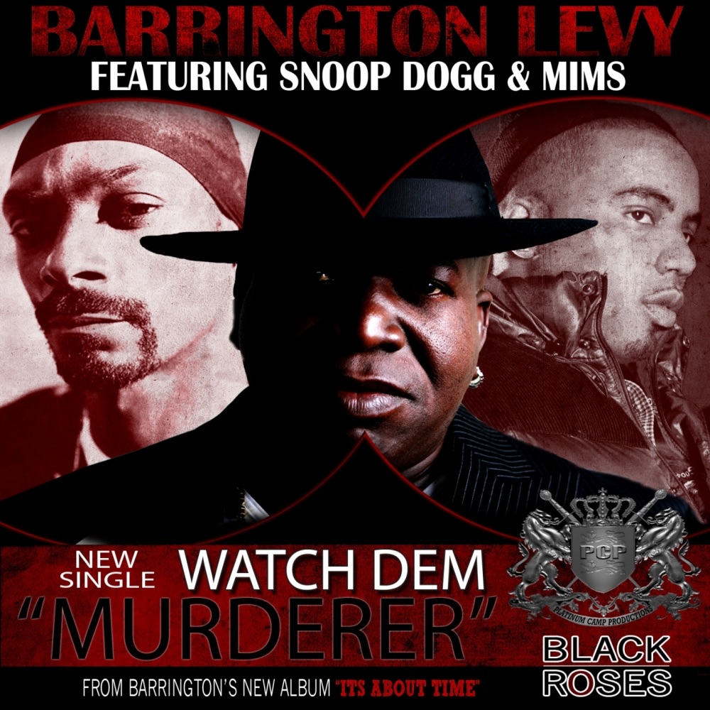 Обложка альбома «Watch Dem (Murderer) [feat. Snoop Dogg & Mims] - Single» — Barrington Levy