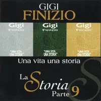 UNA VITA UNA STORIA — GIGI FINIZIO