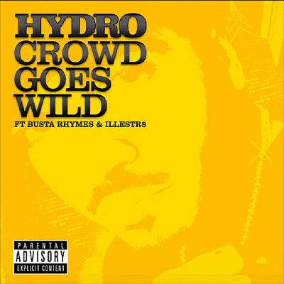 Crowd Goes Wild (feat. Busta Rhymes & Illestrs) / Sugar - EP