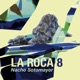 La Roca Volumen 8