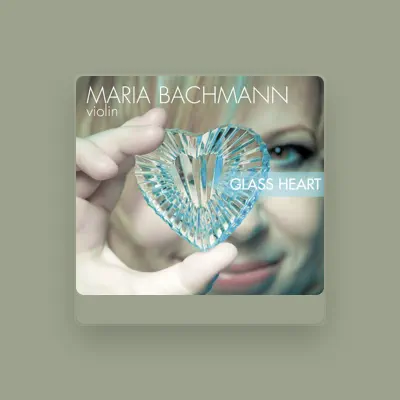 Listen to Maria Bachmann, watch music videos, read bio, see tour dates & more!