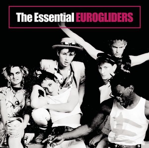 The Essential Eurogliders (Remastered)