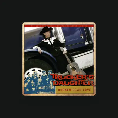 Listen to Trucker's Daughter, watch music videos, read bio, see tour dates & more!