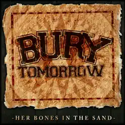 Her Bones In the Sand - Single - Bury Tomorrow