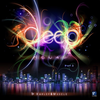 Deep House Part 3 (By Harley&Muscle)