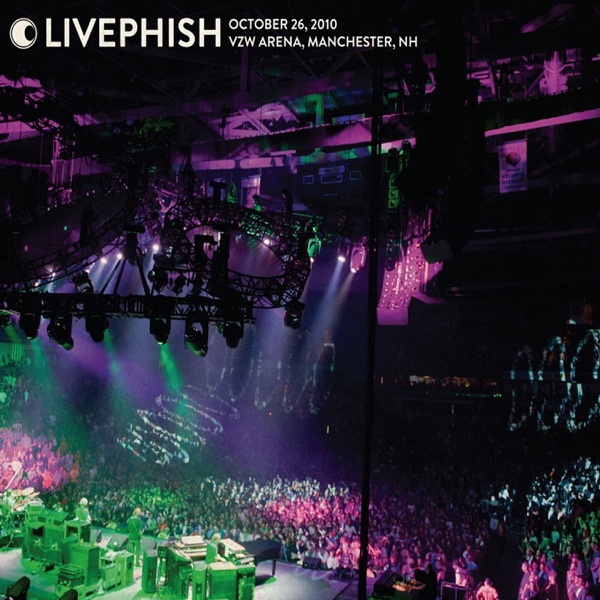 Live Phish 10.26.10 (Verizon Wireless Arena - Manchester, NH)