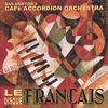 Le Disque Francais - Cafe Accordion Orchestra new Single