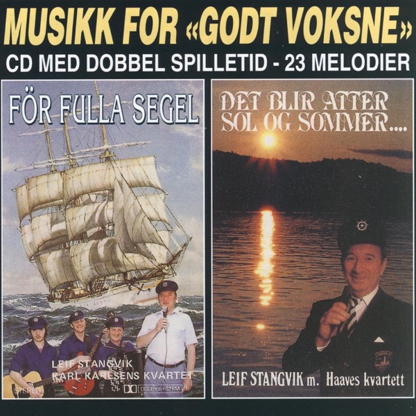 För Fulla Segel & Det Blir Atter Sol Og Sommer