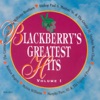 Blackberry's Greatest Hits, Vol. 1