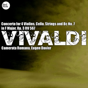 Vivaldi: Concerto for 4 Violins, Cello, Strings and Bc No. 7 in F Major, Op. 3 RV 567