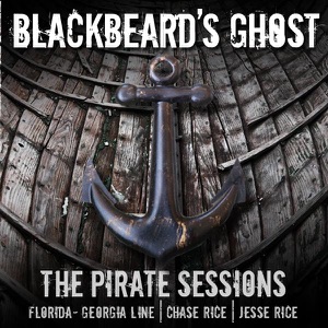 Blackbeard's Ghost (feat. Chase Rice) - Single