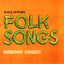 Philippine Folk Songs - Mabuhay Singers Cover Art
