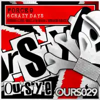 6 Crazy Days (Gigi Lav & Simon J. Bergher Remix) — Force 9