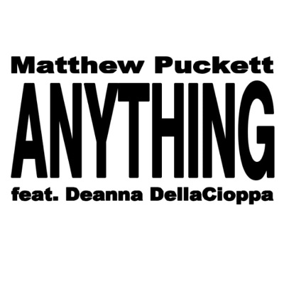 Anything (feat. Deanna Dellacioppa) - Single