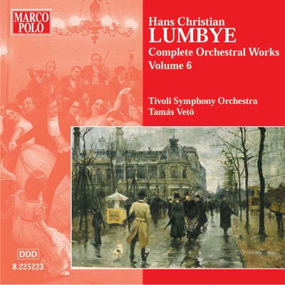 Lumbye: Orchestral Works, Vol. 6
