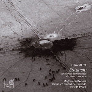 Ginastera: Estancia & Symphonic Works