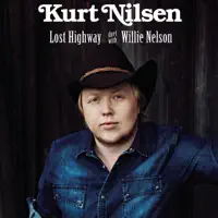 Lost highway — Kurt Nilsen & Willie Nelson
