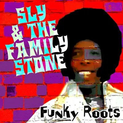 Funky Roots - Sly & The Family Stone