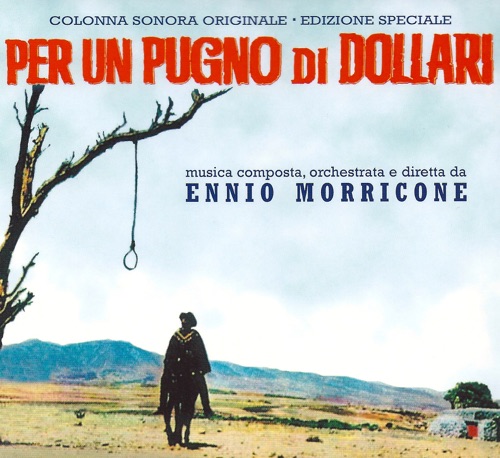Per un pugno di dollari (A Fistful of Dollars) [Original Motion Picture Soundtrack]