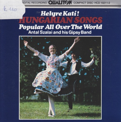 Helyre Kati! - Hungarian Songs Popular All Over The World