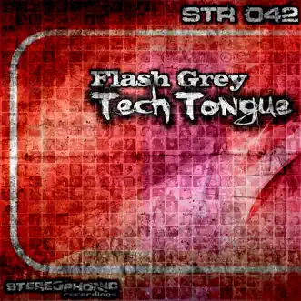 Tech Tongue by Flash Grey song reviws