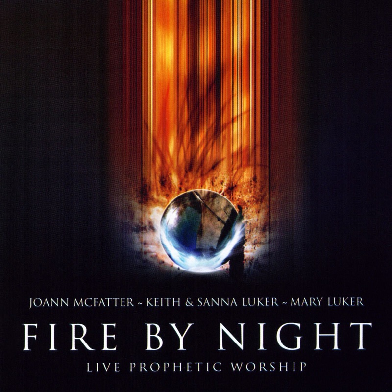 Fire By Night