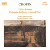 Chopin: Cello Sonata; Polonaise brillante, Op. 3; Grand Duo