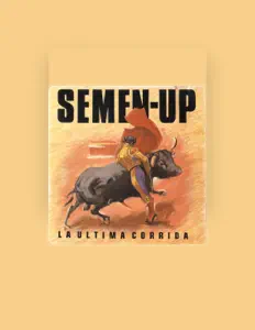 Listen to Semen Up, watch music videos, read bio, see tour dates & more!