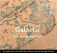 Galactic - Live At Jazz Fest 2007 - Galactic